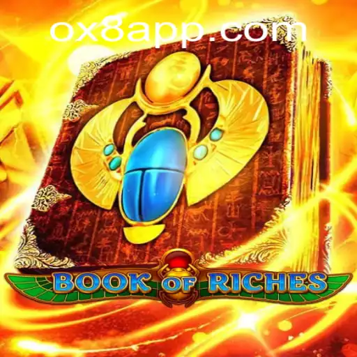 Exploring the Exciting World of BookofRiches: A Guide to OX8.game