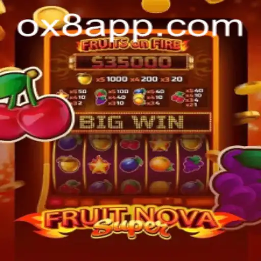 Discover the Exciting World of FruitNovaSuper