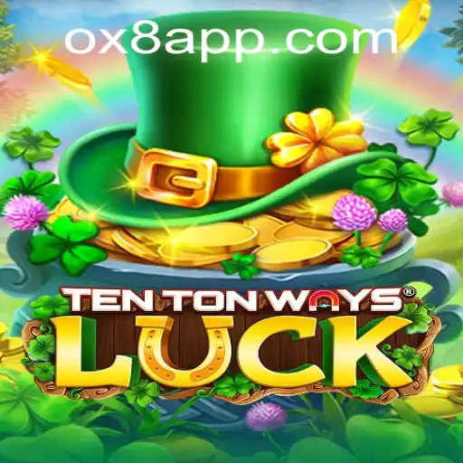 Discover the Thrilling World of TenTonWaysLuck on OX8.game